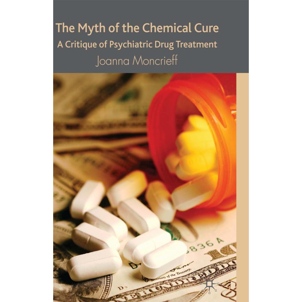 The Myth of the Chemical Cure, Sachbücher von J. Moncrieff