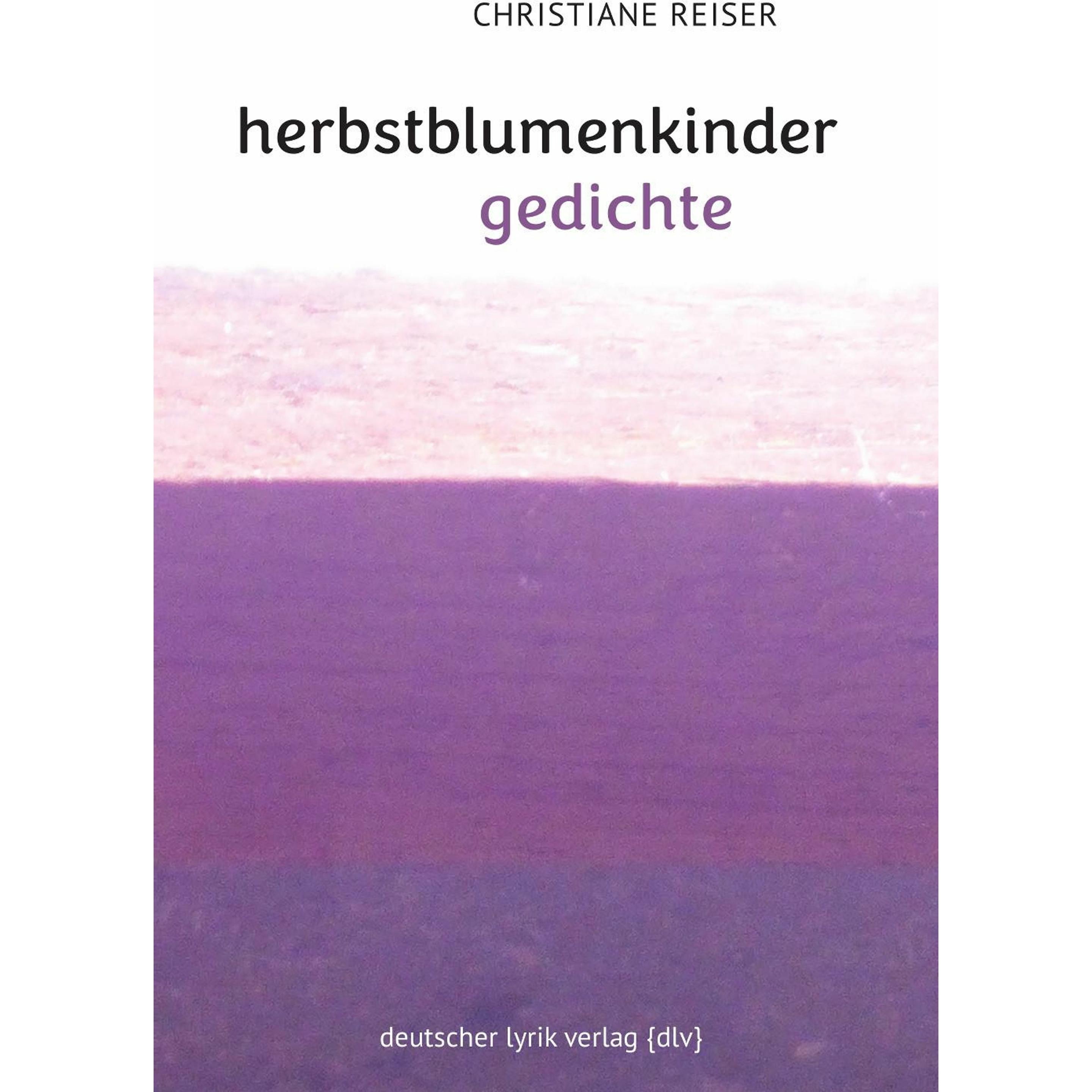 Reiser:herbstblumenkinder, Belletristik von Christiane Reiser
