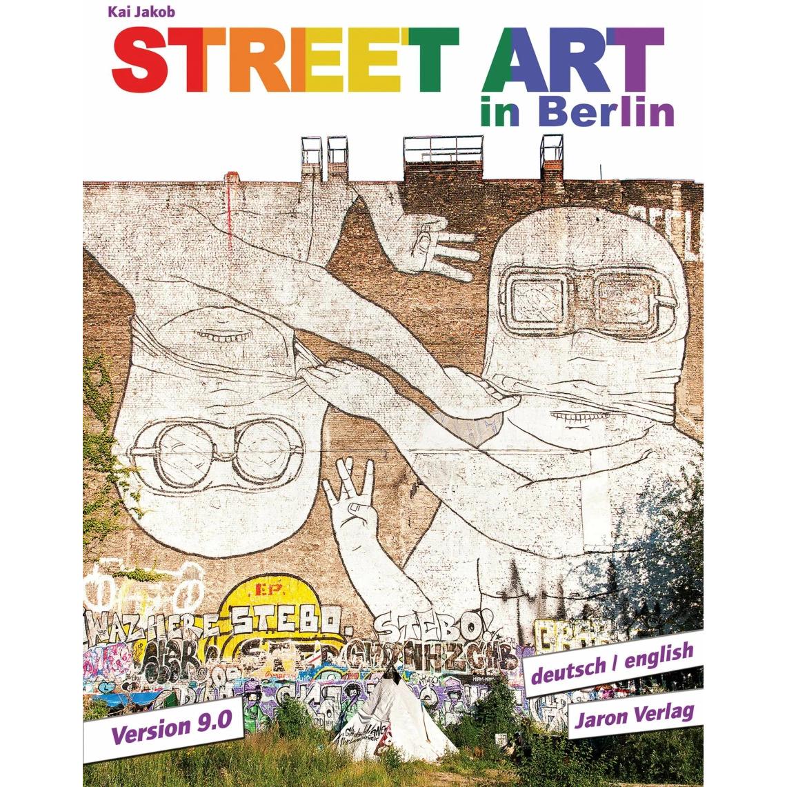 Street Art in Berlin, Fachbücher von Kai Jakob