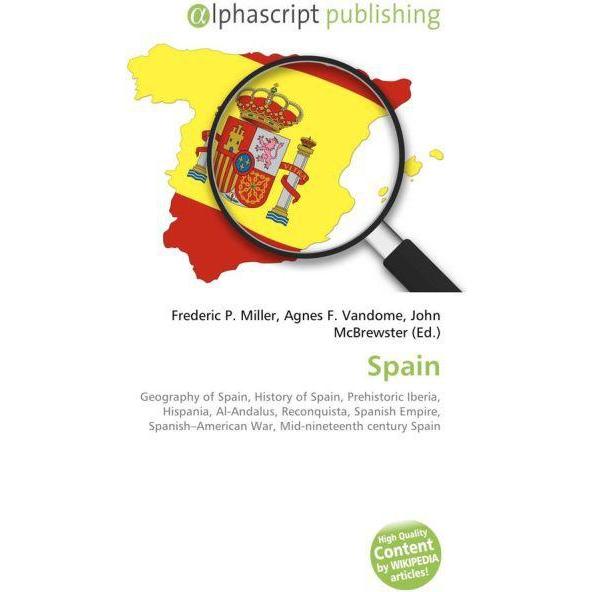 Spain, Fachbücher von Agnes F. Vandome, Frederic P. Miller, John McBrewster