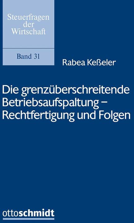 Produktbild DiegrenzüberschreitendeBetriebsaufspaltung-RechtfertigungundFolgen (Deutsch, Kesseler, Rabea, 2026)