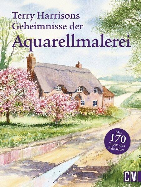 Immagine prodotto Terry Harrisons Geheimnisse der Aquarellmalerei (Tedesco, Harrison, Terry, 2018)