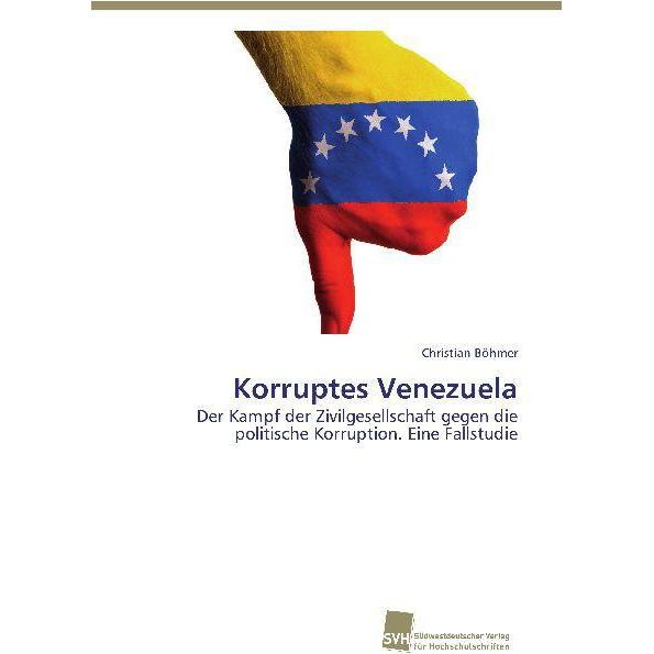 Korruptes Venezuela, Fachbücher von Christian Böhmer