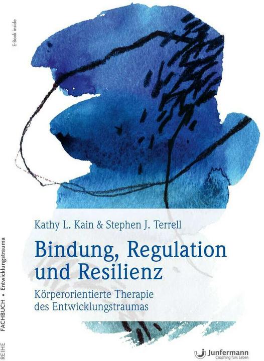 Bindung, Regulation und Resilienz (German, Kathy L. Cain, 2020)