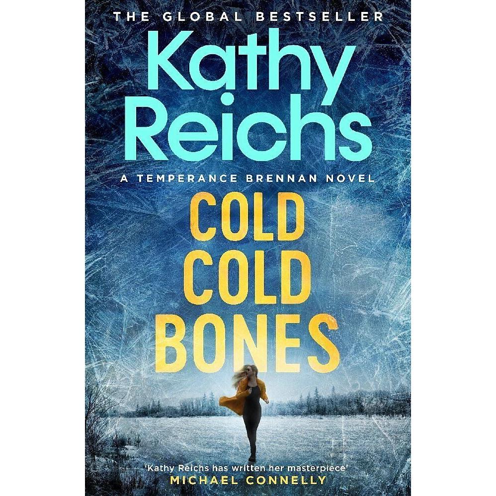 Cold, Cold Bones, Belletristik von Kathy Reichs