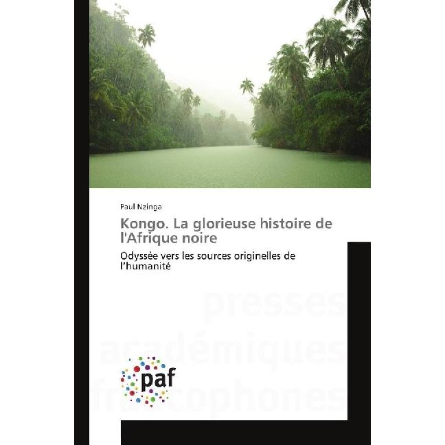 Kongo. La glorieuse histoire de l'Afrique noire, Fachbücher von Paul Nzinga