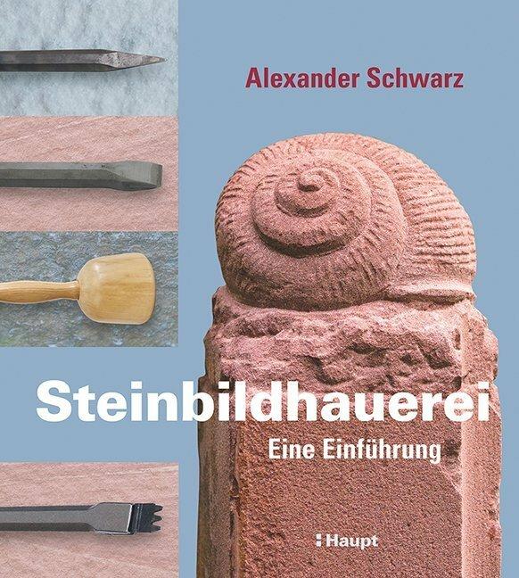 Produktbild Steinbildhauerei (Deutsch, Alexander Schwarz, 2014)