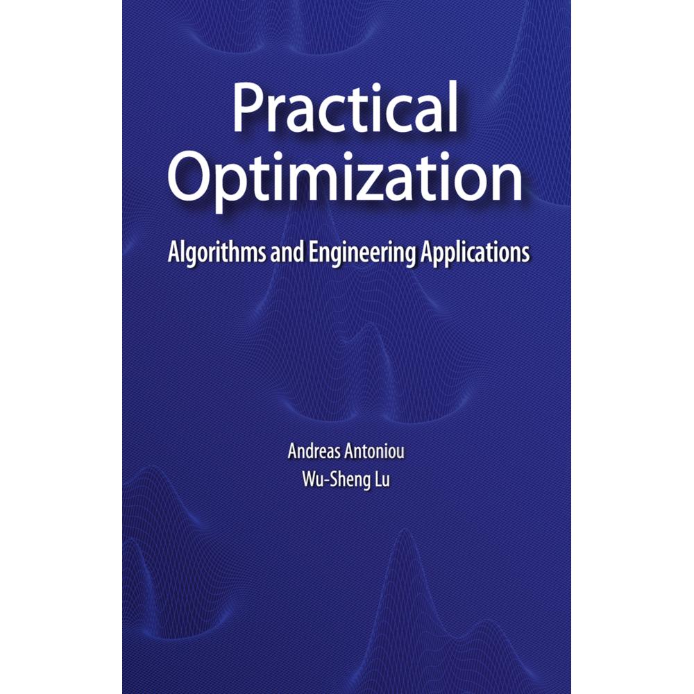 Practical Optimization, Fachbücher von Wu-Sheng Lu, Andreas Antoniou
