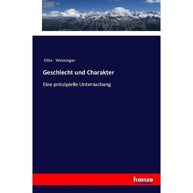 Geschlecht und Charakter, Fachbücher von Otto Weininger