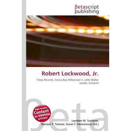 Robert Lockwood, Jr., Fachbücher von Lambert M. Surhone, Miriam T. Timpledon, Susan F. Marseken