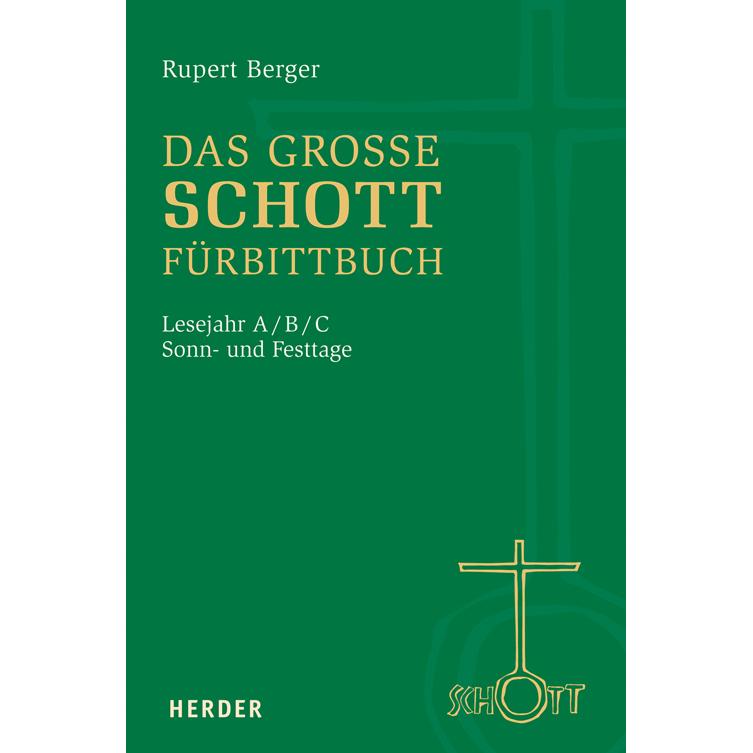 Das grosse SCHOTT-Fürbittbuch, Fachbücher von Rupert Berger