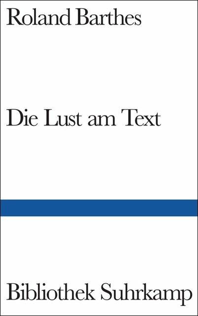 Produktbild Die Lust am Text (Deutsch, Roland Barthes, 1999)