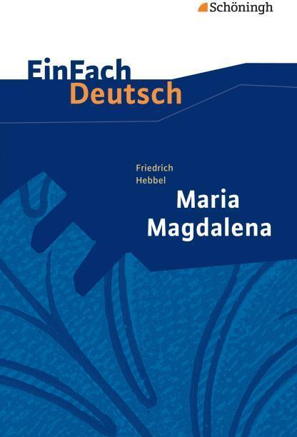 Produktbild Friedrich Hebbel: Maria Magdalena (Deutsch, 2014)
