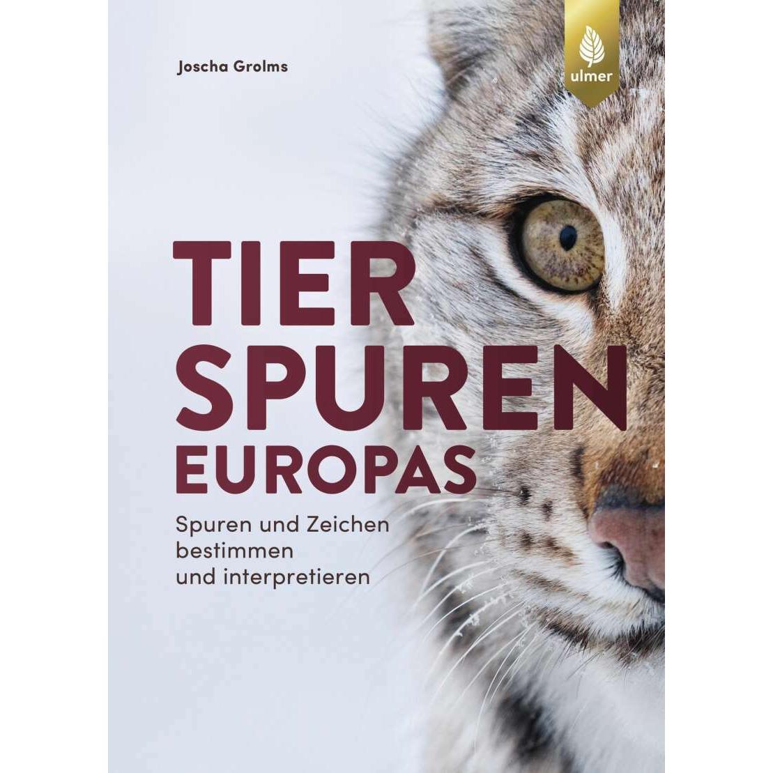 Tierspuren Europas, Ratgeber von Joscha Grolms