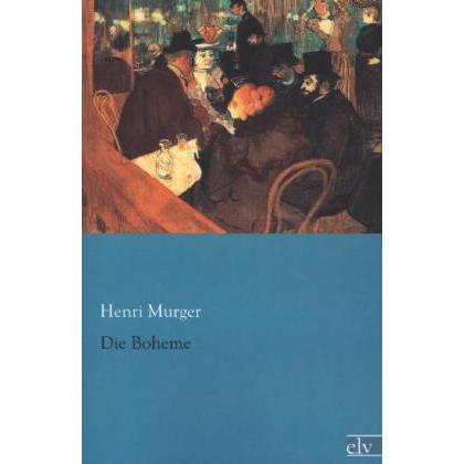 Die Boheme, Belletristik von Henri Murger