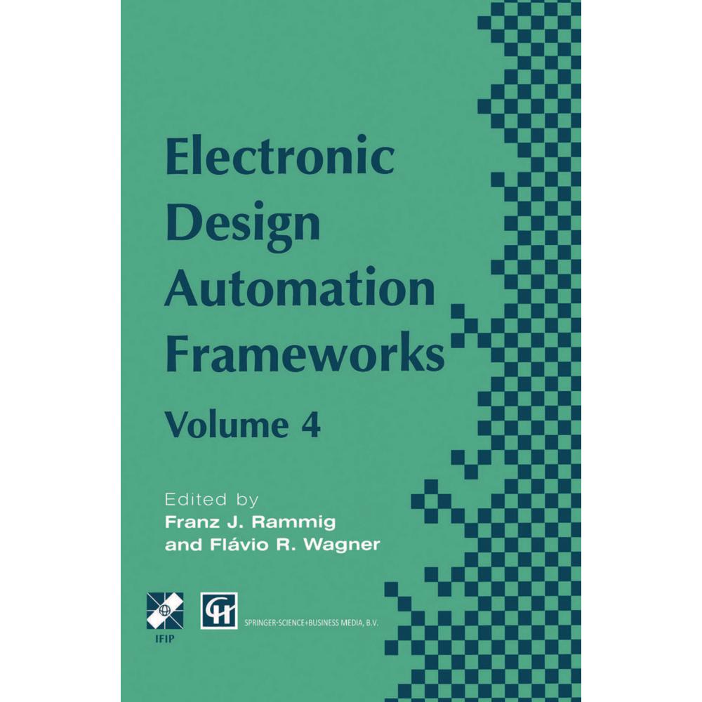 Electronic Design Automation Frameworks, Fachbücher von Franz J. Rammig, Flavio Wagner