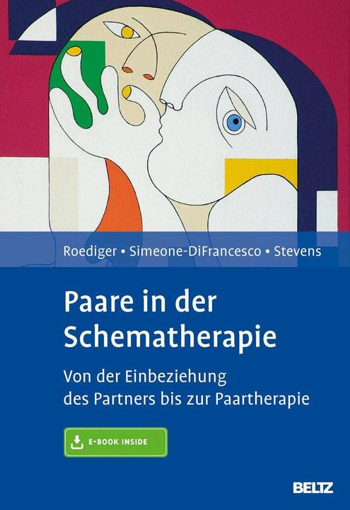 Immagine prodotto Paare in der Schematherapie (Tedesco, Eckhard Roediger, Elisabeth Brock, Chiara Simeone-DiFrancesco, Bruce A. Stevens, 2015)