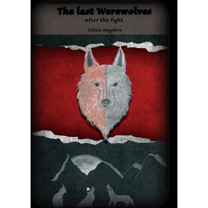 The Last Werewolves, Belletristik von Yelina Angehrn
