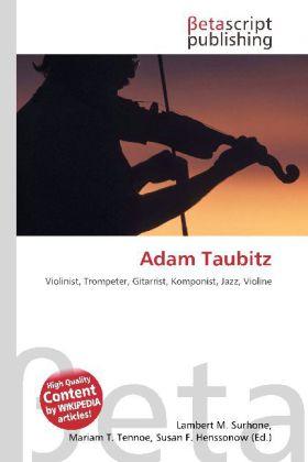 Produktbild Adam Taubitz (Deutsch, Lambert M. Surhone, Miriam T. Timpledon, Susan F. Marseken, 2010)