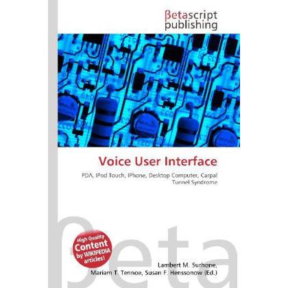 Thumbnail - Voice User Interface, Fachbücher von Lambert M. Surhone, Miriam T. Timpledon, Susan F. Marseken