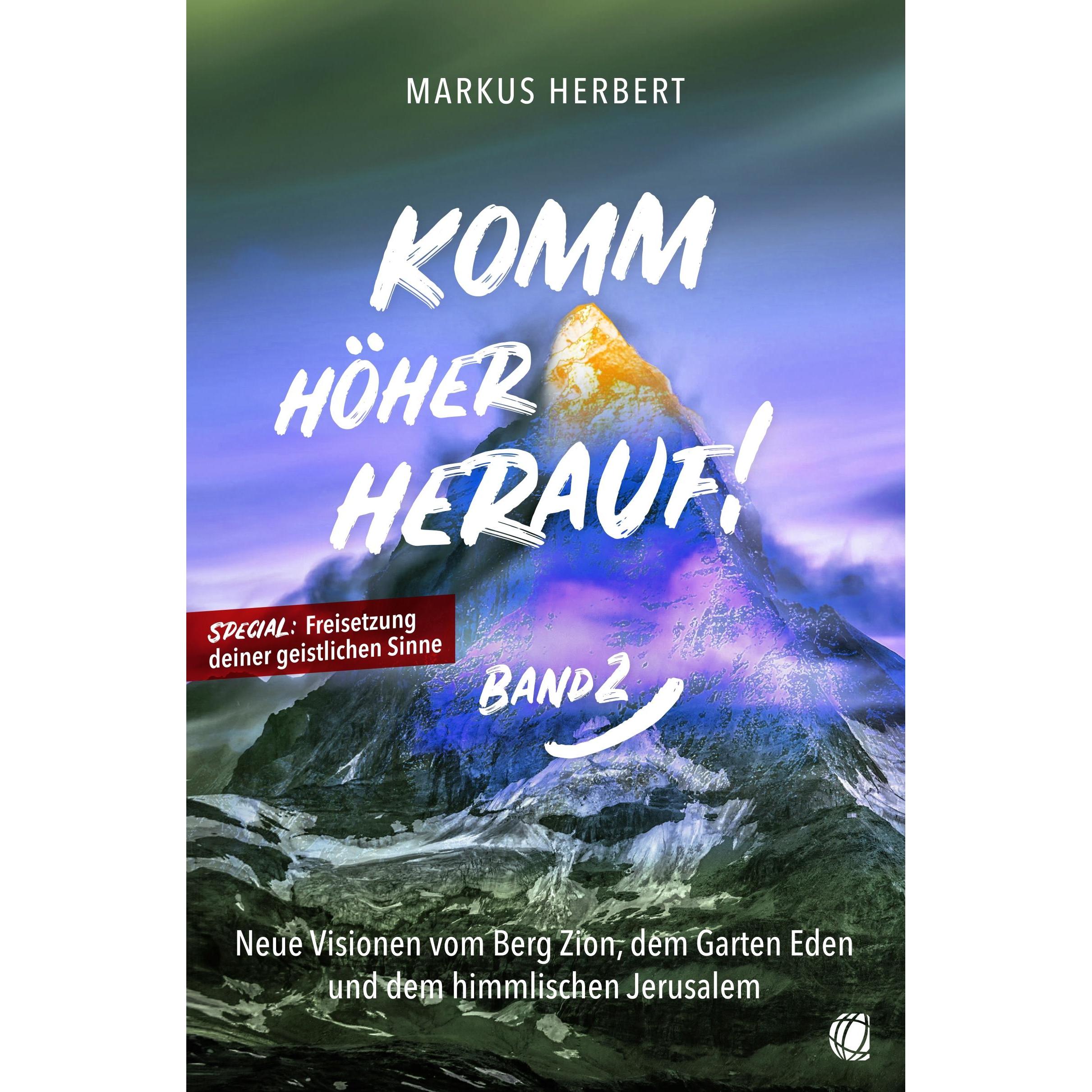 Komm höher herauf! (Band 2), Sachbücher von Markus Herbert