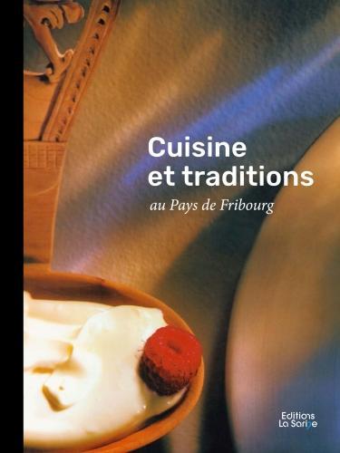 Image du produit Cuisine et traditions au pays de Fribourg (Français, Collectif, 2022)