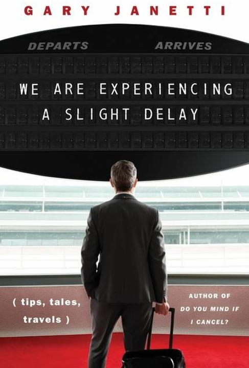 Produktbild We Are Experiencing a Slight Delay (Englisch, Gary Janetti, 2024)