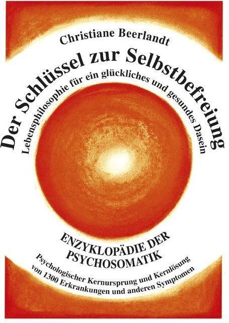 Der Schlüssel zur Selbstbefreiung (Deutsch, Christiane Beerlandt, 2017)
