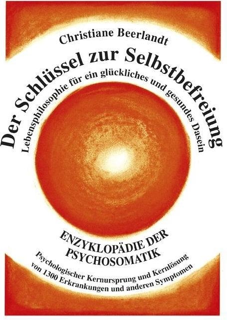 Produktbild Der Schlüssel zur Selbstbefreiung (Deutsch, Christiane Beerlandt, 2017)