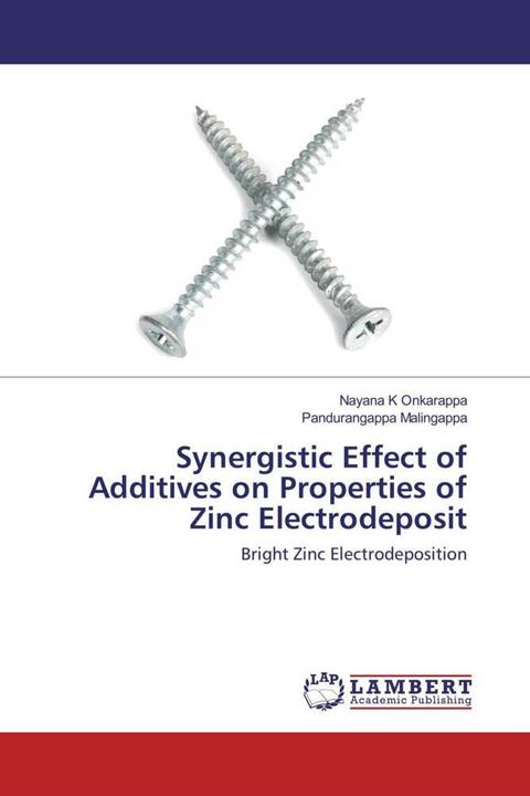 Produktbild Synergistic Effect of Additives on Properties of Zinc Electrodeposit (Deutsch, Nayana K Onkarappa, Pandurangappa Malingappa, 2018)