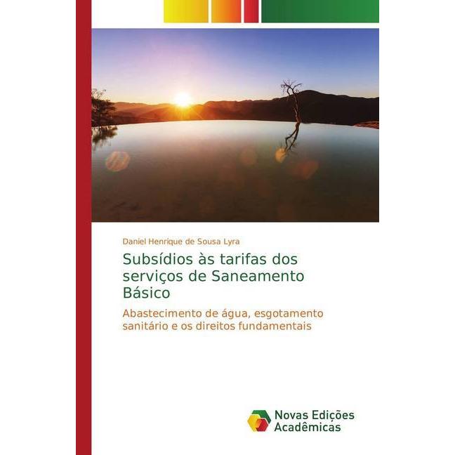 Subsídios às tarifas dos serviços de Saneamento Básico, Fachbücher von Daniel Henrique de Sousa Lyra