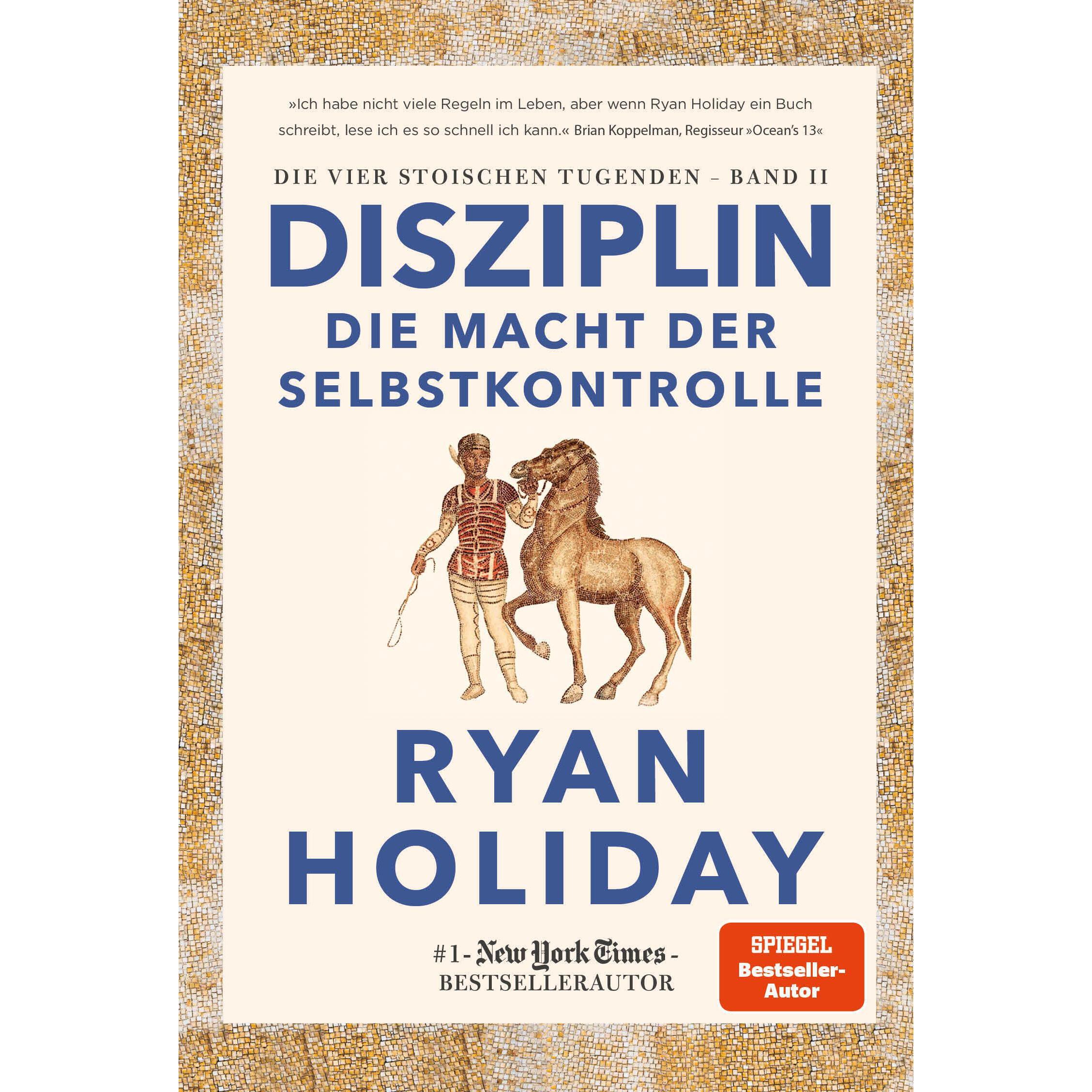 Disziplin – die Macht der Selbstkontrolle, Fachbücher von Ryan Holiday