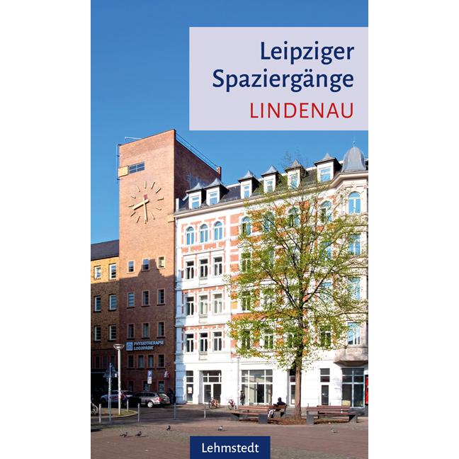 Leipziger Spaziergänge, Ratgeber von Mark Lehmstedt, Heinz Peter Brogiato