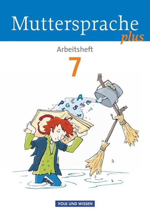 Muttersprache plus 7. Schuljahr. Allgemeine Ausgabe. Arbeitsheft (Deutsch, Antje Viohl, Bärbel Döring, Iris Marko, Karin Mann, Marion Gutzmann, Petra Schön, 2013)