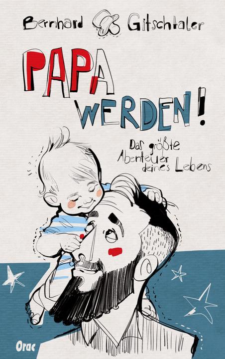 Produktbild Papa werden! (Deutsch, Bernhard Gitschtaler, 2020)