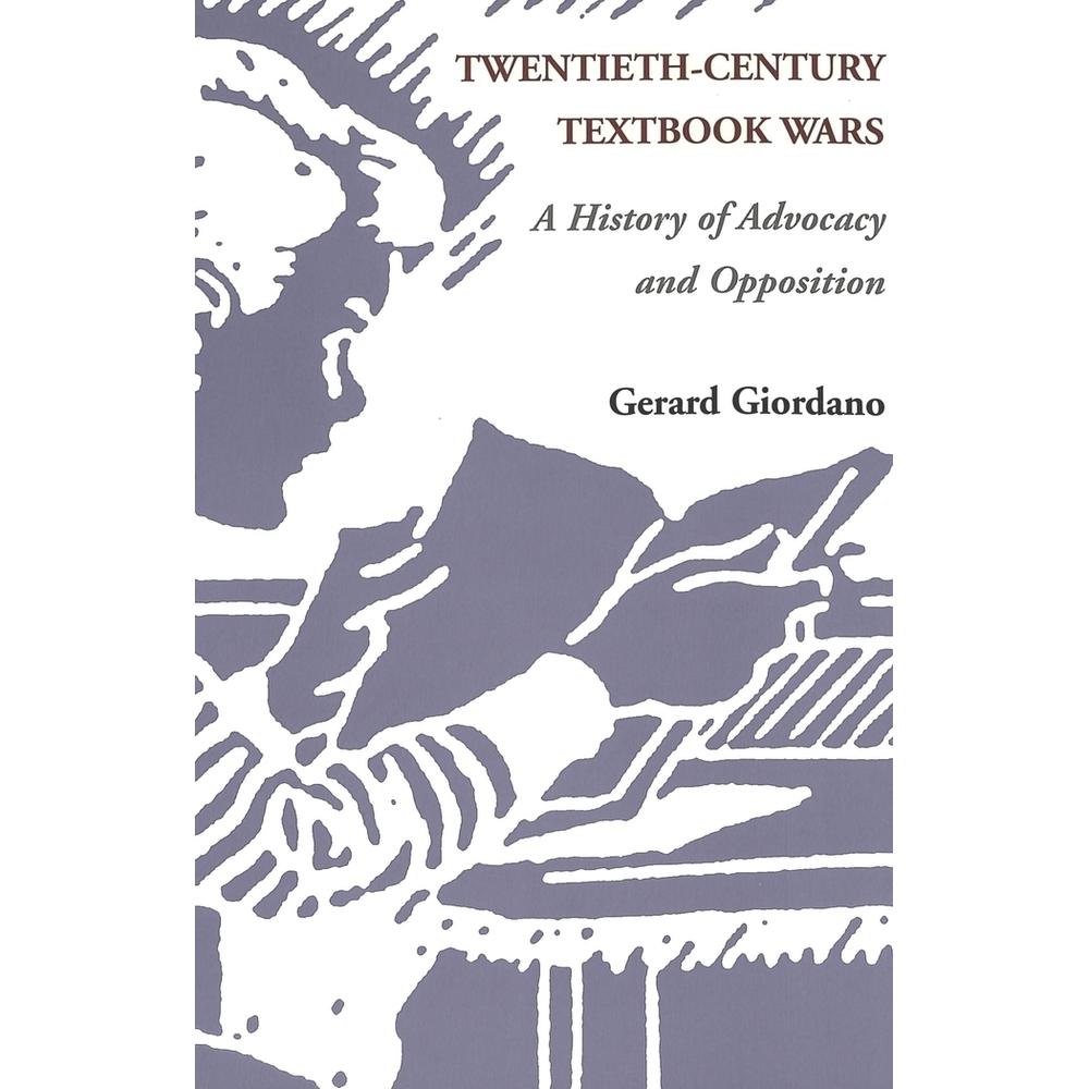 Twentieth-Century Textbook Wars, Fachbücher von Gerard Giordano