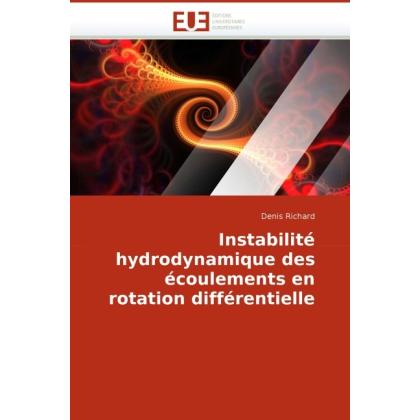 Instabilité hydrodynamique des écoulements en rotation différentielle, Fachbücher von Denis Richard