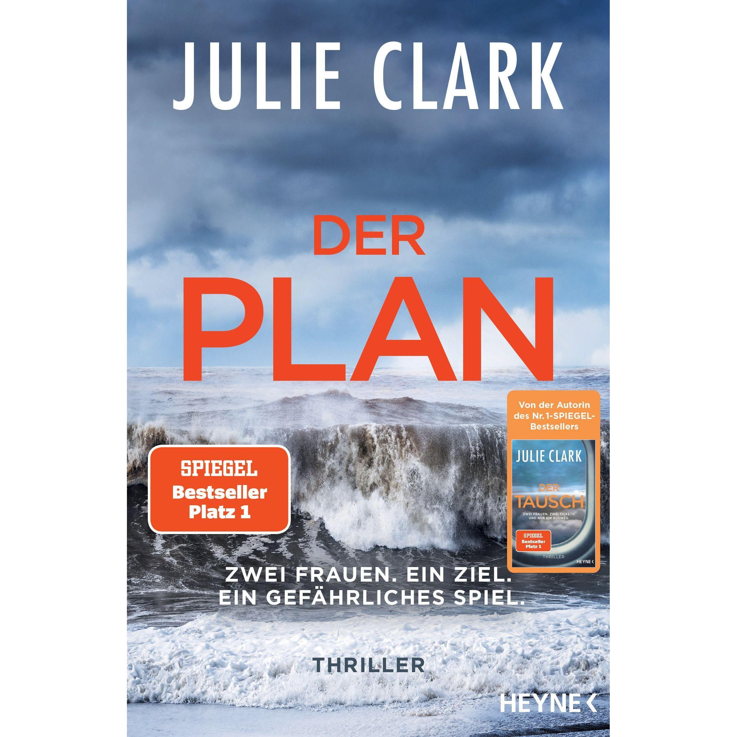 Der Plan – Zwei Frauen. Ein Ziel. Ein gefährliches Spiel, Belletristik von Julie Clark