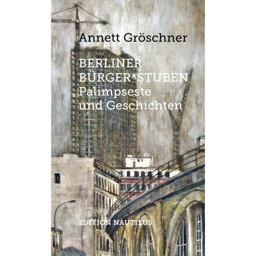 Annett Gröschner, Belletristik von Annett Gröschner