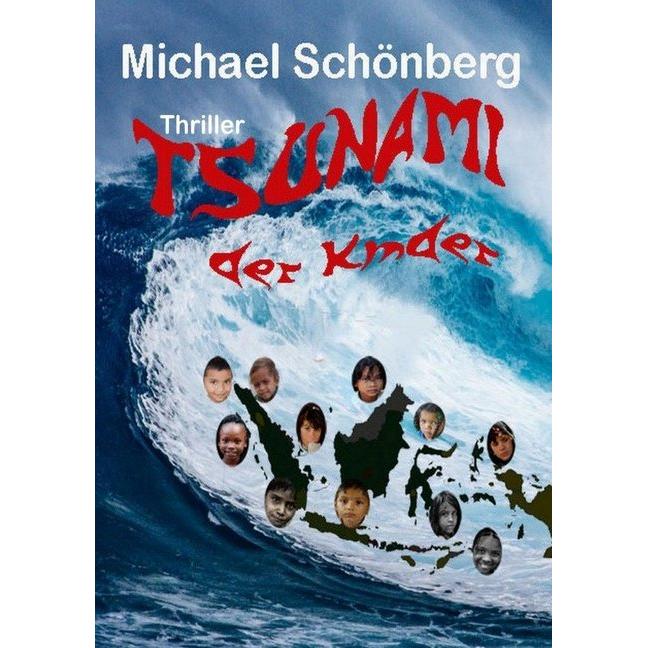 Tsunami der Kinder, Belletristik von Michael Schönberg