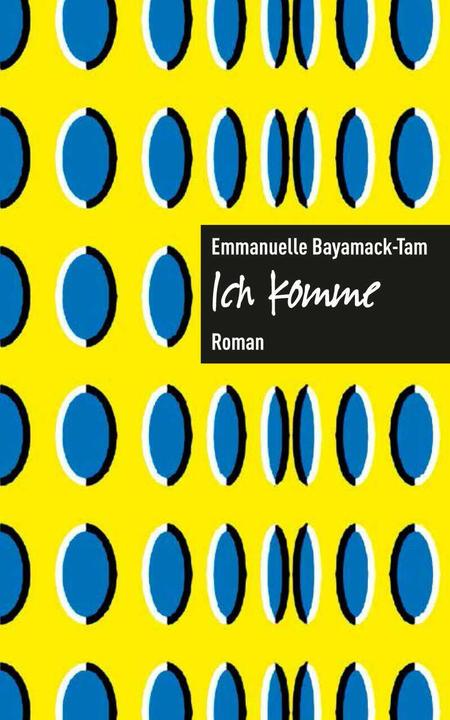 Actual product image Ich komme (German, Emmanuelle Bayamack-Tam, Christian Ruzicska, 2017)