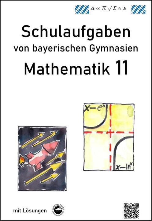 Produktbild Arndt, C: Mathematik 11, Schulaufgaben/Klassenarbeiten Gym (Deutsch, Claus Arndt, 2020)