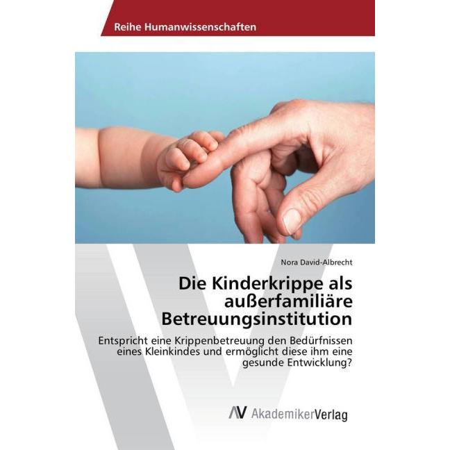Die Kinderkrippe als ausserfamiliäre Betreuungsinstitution, Fachbücher