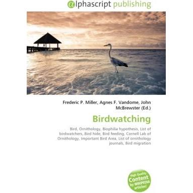 Birdwatching, Fachbücher von Agnes F. Vandome, John McBrewster, Frederic P. Miller