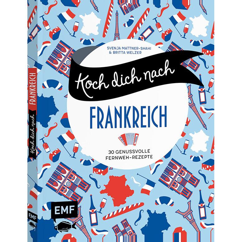 Thumbnail - Koch dich nach Frankreich, Ratgeber von Britta Welzer, Svenja Mattner-Shahi