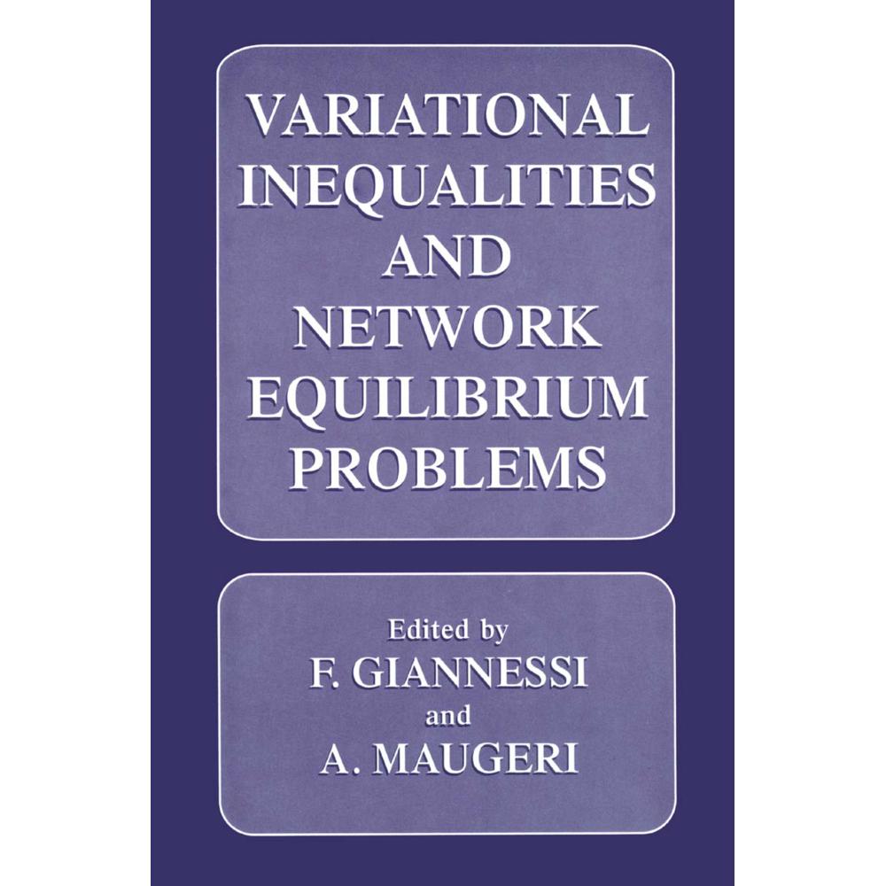 Variational Inequalities and Network Equilibrium Problems, Fachbücher