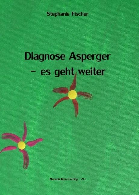 Produktbild Diagnose Asperger - es geht weiter (Deutsch, Stephanie Fischer, 2017)