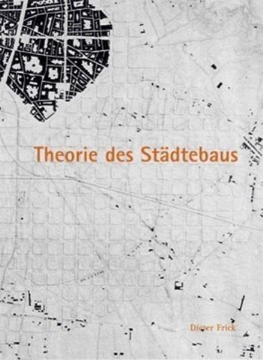 Produktbild Theorie des Städtebaus (Deutsch, Dieter Frick, 2011)
