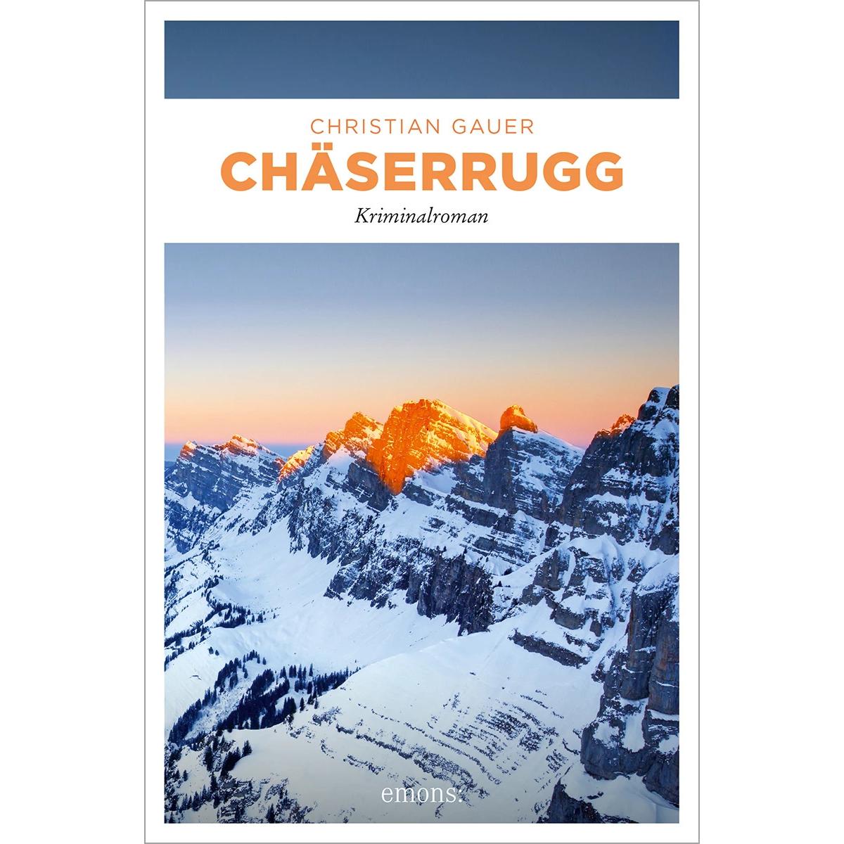 Chäserrugg, Belletristik von Christian Gauer