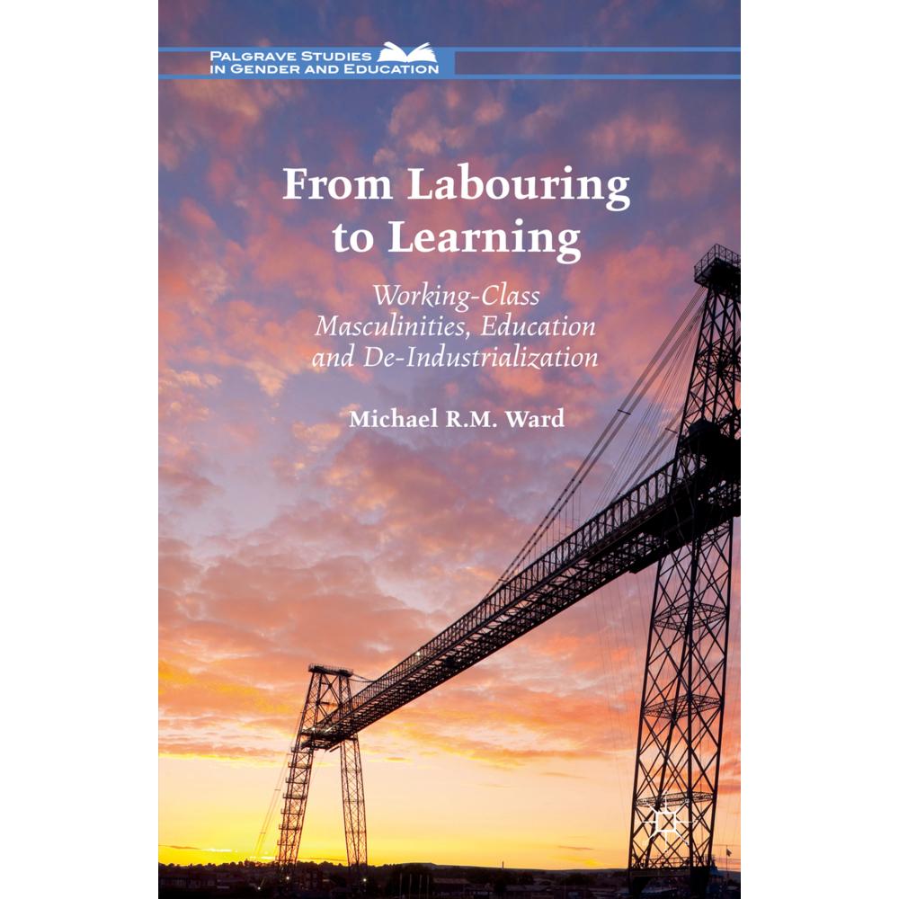From Labouring to Learning, Fachbücher von Michael R.M. Ward